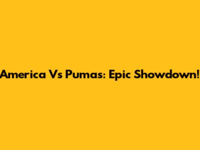 America Vs Pumas: Epic Showdown!