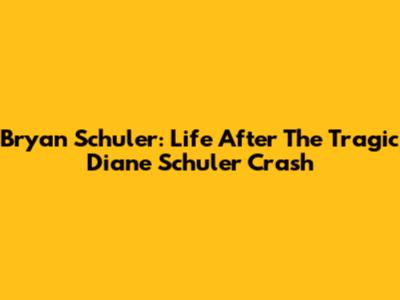 Bryan Schuler: Life After The Tragic Diane Schuler Crash