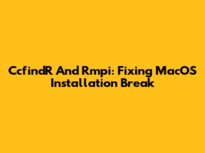 CcfindR And Rmpi: Fixing MacOS Installation Break