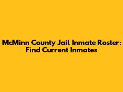 McMinn County Jail Inmate Roster: Find Current Inmates