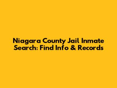 Niagara County Jail Inmate Search: Find Info & Records