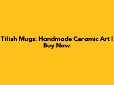 Tilish Mugs: Handmade Ceramic Art | Buy Now